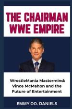 The Chairman Wwe Empire af Emmy Oo Daniels