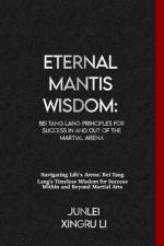 Eternal Mantis Wisdom af Junlei Xingru Li