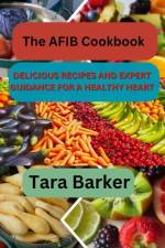 The AFIB Cookbook af Tara Barker