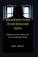 Shocking Turn in Murdaugh Saga af Sam Gastel