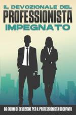Il devozionale del professionista impegnato af Sherry Lee