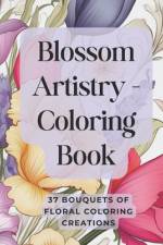 Blossom Artistry Coloring Book af Christine Jackson