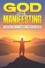 God and Manifesting af Sherry Lee