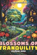 Blossoms of Tranquility Coloring Book af Hey Sup Bye Publishing
