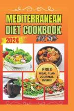 THE MEDITERRANEAN DIET COOKBOOK FOR TWO (Color photos) af Sally J Keane