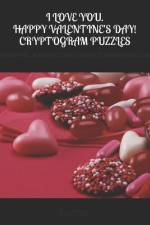 I Love You. Happy Valentine's Day! Cryptogram Puzzles