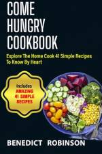 Come Hungry Cookbook af Benedict Robinson