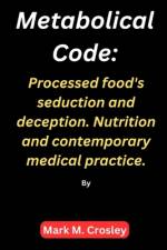 Metabolical code af Mark M Crosley