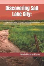 Discovering Salt Lake City af Maria Dolores