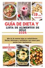 Guía de Dieta Y Lista de Alimentos de Golo af Roger Wexler