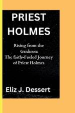Priest Holmes af Eliz J Dessert
