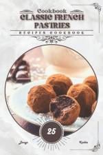 Classic French Pastries af Denys Kabba