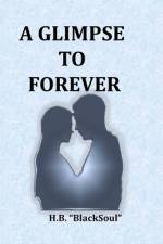 A Glimpse to Forever af H B Blacksoul
