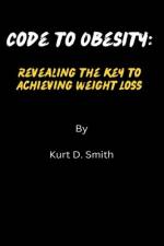 Code to Obesity af Kurt D Smith