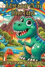 Adventures in Dino-Land Story Coloring Book for Kids af Pampered Pen