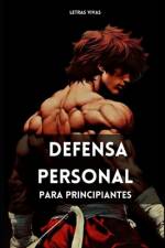 Defensa Personal para Principiantes af Letras Vivas