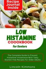 Low Histamine Cookbook for Seniors af Lincoln Kimmons