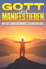 Gott und Manifestieren af Sherry Lee