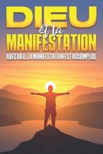 Dieu et la manifestation af Sherry Lee
