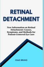 Retinal Detachment af Chad Bruno