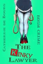 The Kinky Lawyer af Catherine De Bourg