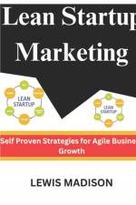 Lean Startup Marketing af Lewis Madison