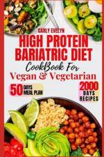 High Protein Bariatric Diet Cookbook for Vegetarian & Vegan af Carly Evelyn
