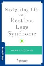 Navigating Life with Restless Legs Syndrome af Andrew Spector