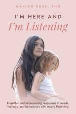 I'm Here and I'm Listening af Marion Rose