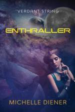 Enthraller af Michelle Diener