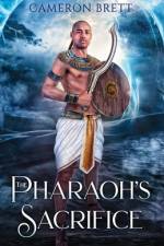 The Pharaoh's Sacrifice af Cameron Brett