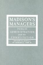 Madison's Managers af Anthony M Bertelli
