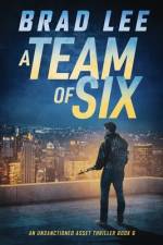 A Team of Six af Brad Lee