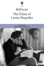 Refocus: the Films of Larisa Shepitko