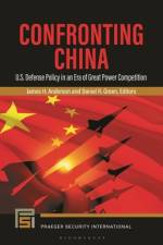 Confronting China af James H Anderson