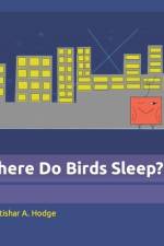 Where Do Birds Sleep? af Quartishar a Hodge