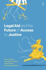 Legal Aid and the Future of Access to Justice af Catrina Denvir