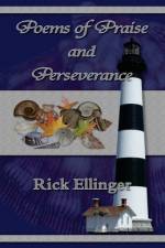 Poems of Praise and Perseverance af Rick Ellinger