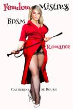Femdom Mistress af Catherine De Bourg