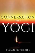 Conversation With A Yogi af Suman Mukherjee