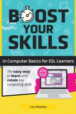 Boost Your Skills In Computer Basics for ESL Learners af Lois Wooden