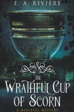 The Wrathful Cup of Scorn af E. A. Rivière