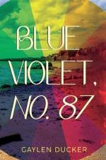 Blue Violet, No. 87 af Gaylen Ducker