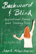 Backward and Blind af Jean A. Miller Mariner