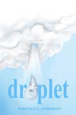 Droplet af Whitney L Anderson