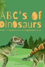 ABC's of Dinosaurs af Amanda Minuk