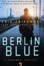 Berlin Blue af Zbigniew Zbikowski