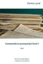 Comprends-tu pourquoi je t'écris ? af Emma Laval