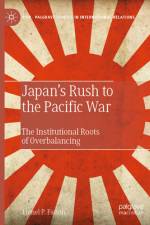 Japan's Rush to the Pacific War af Lionel P Fatton