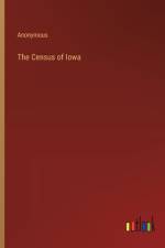 The Census of Iowa af Anonymous